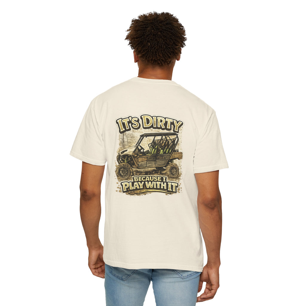 Off-Road UTV T-Shirt — "It's Dirty Because I Play With It" Mud Riding Tee
