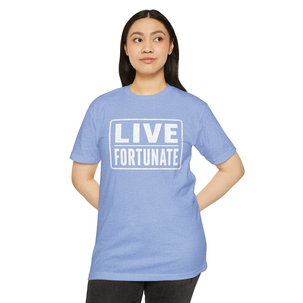 Live Fortunate T-Shirt — Inspirational Graphic Tee