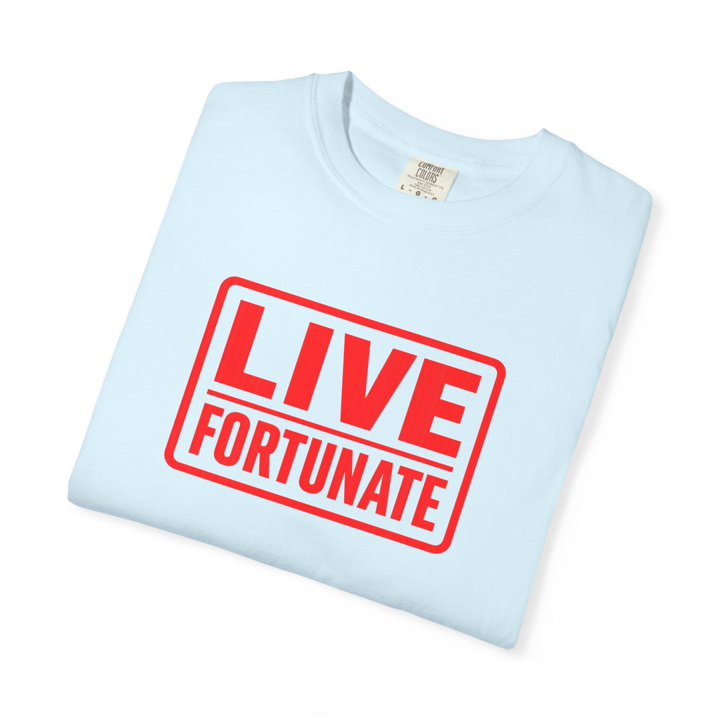 Live Fortunate Graphic T-Shirt