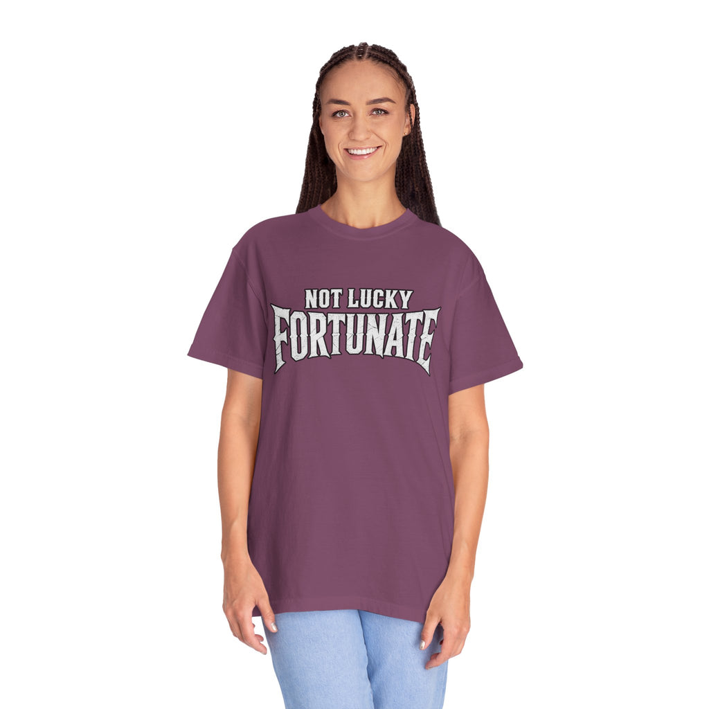 Not Lucky, Fortunate Graphic T-Shirt