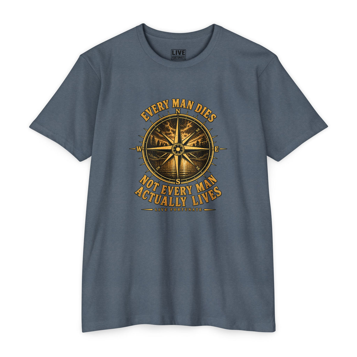 "Every Man Dies, Not Every Man Actually Lives" Compass Graphic Tee