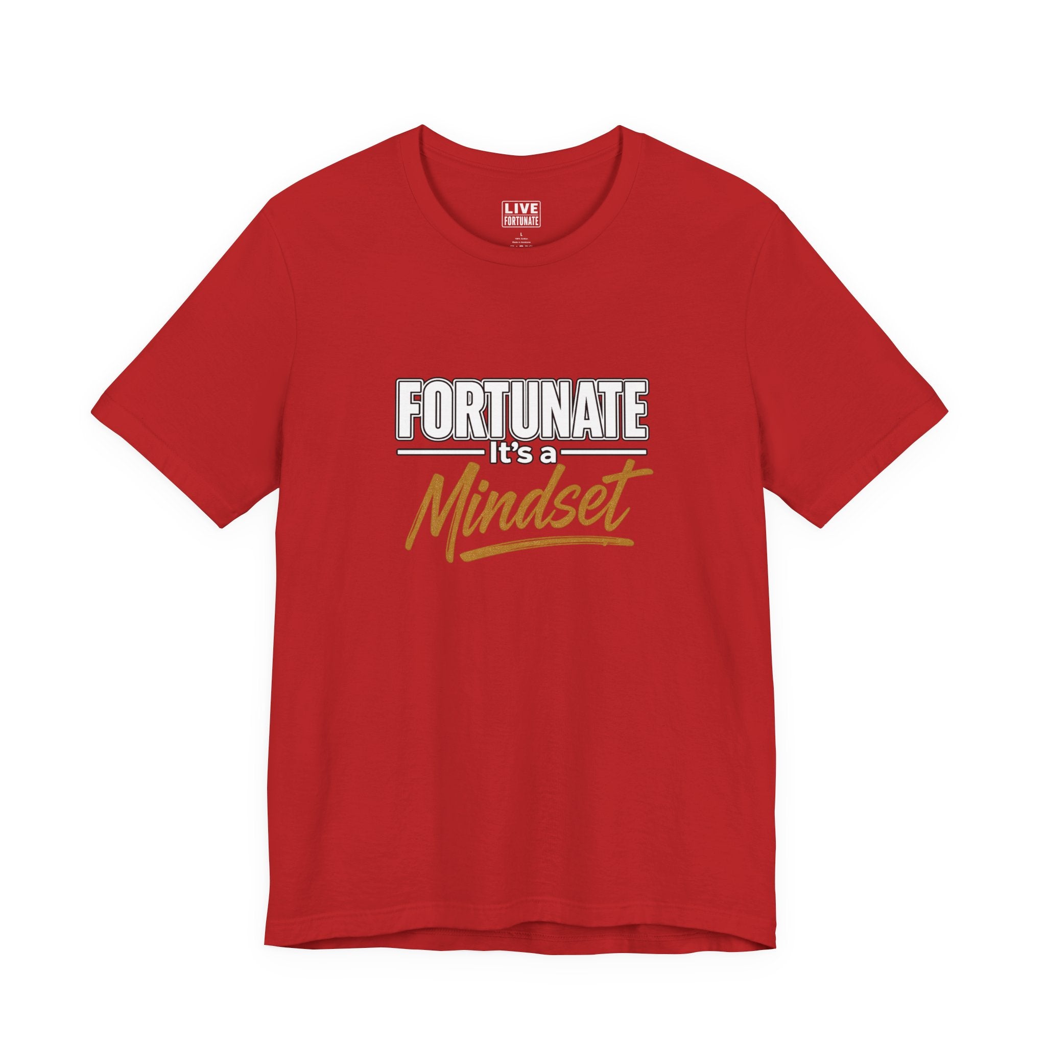 Fortunate It's a Mindset T-Shirt – Inspirational Motivational Tee