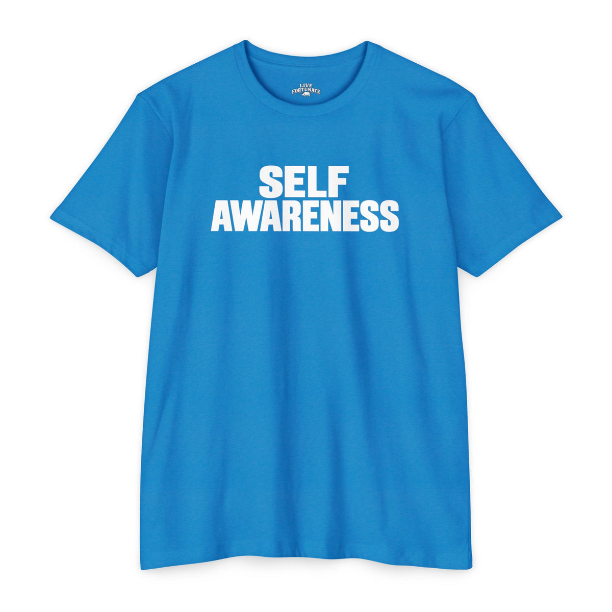 Self Awareness Tee | Live Fortunate
