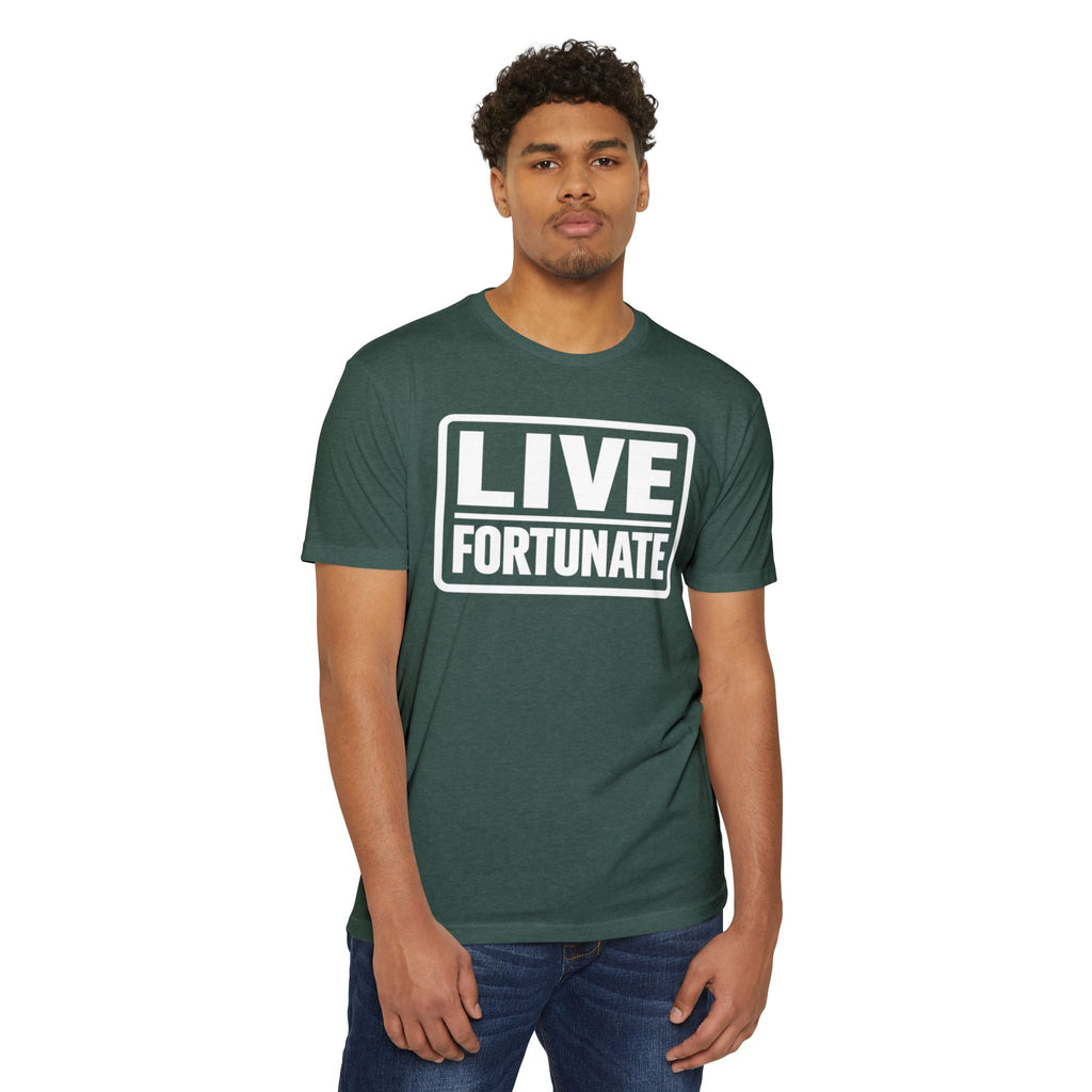 Live Fortunate T-Shirt — Inspirational Graphic Tee