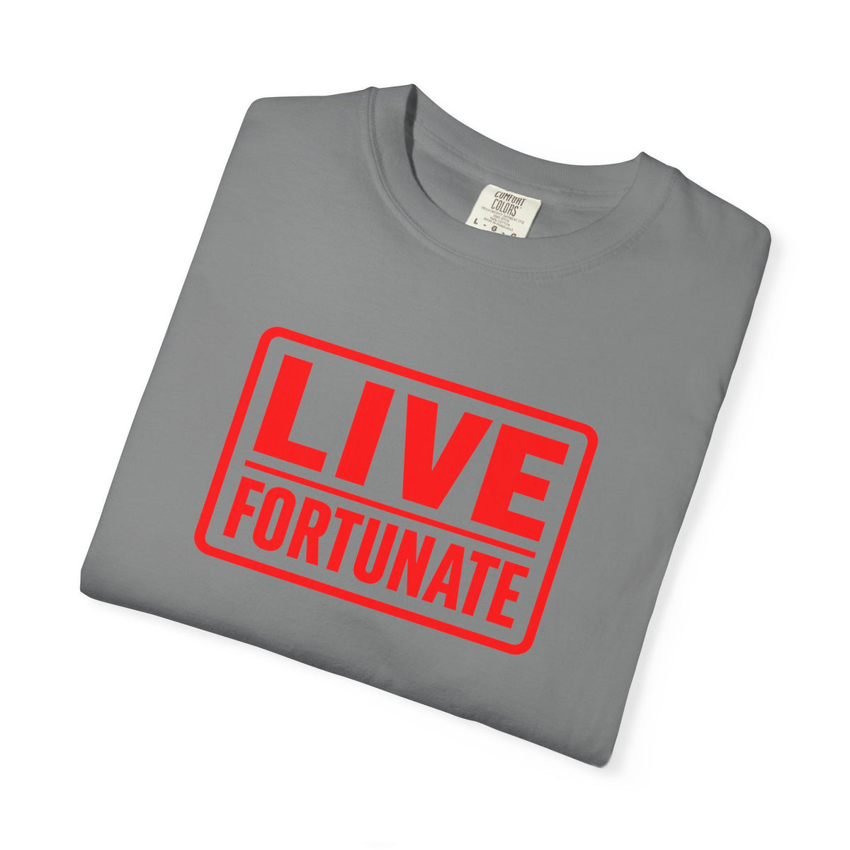 Live Fortunate Graphic T-Shirt