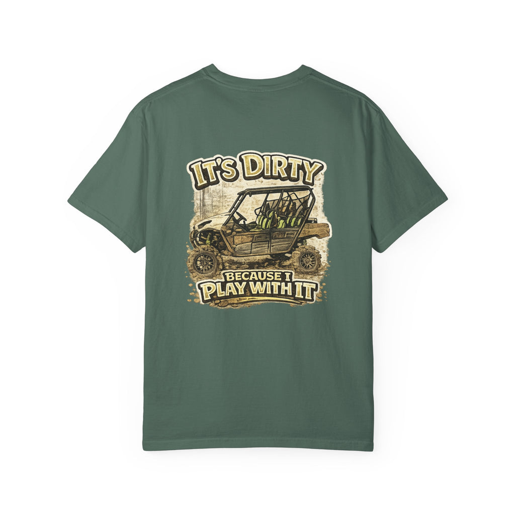 Off-Road UTV T-Shirt — "It's Dirty Because I Play With It" Mud Riding Tee