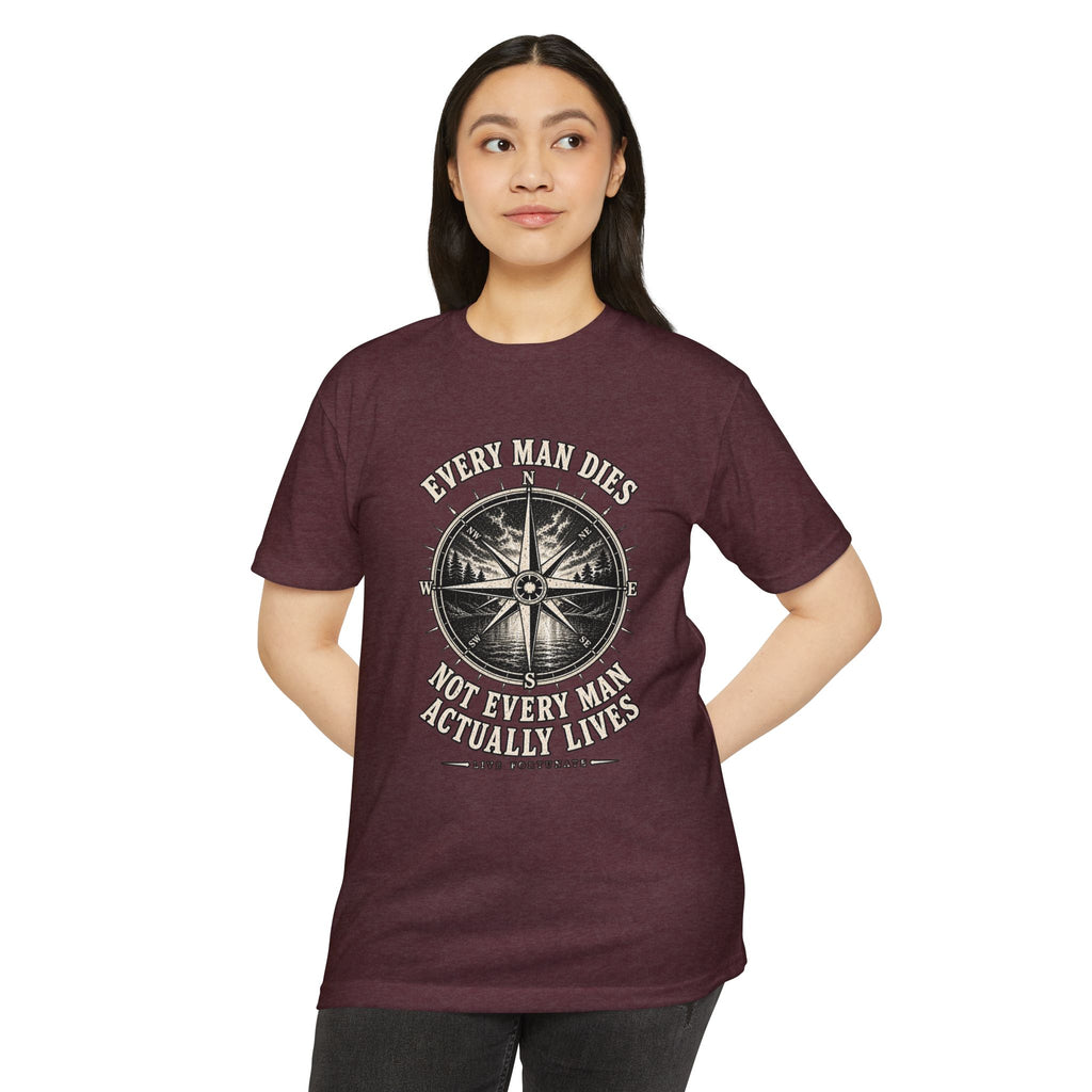 "Every Man Dies, Not Every Man Actually Lives" Vintage Nautical Compass Tee