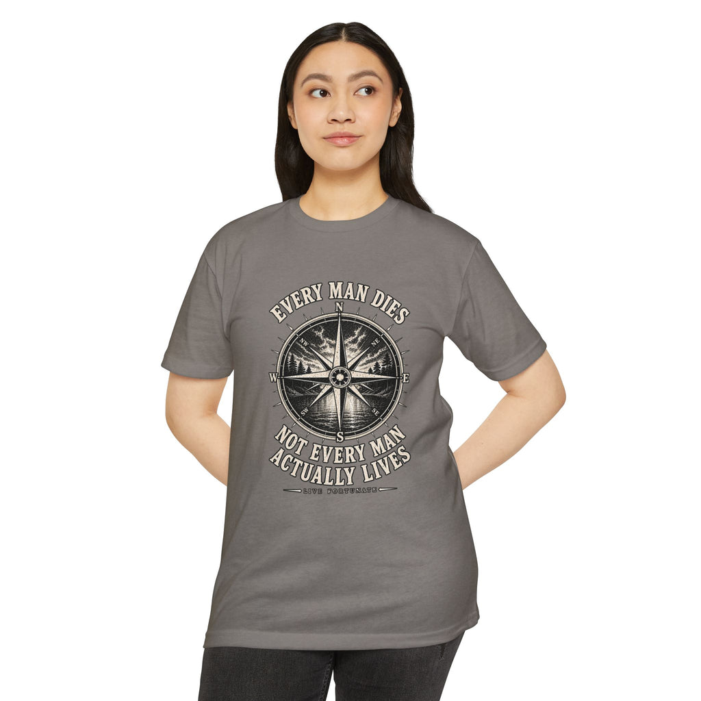"Every Man Dies, Not Every Man Actually Lives" Vintage Nautical Compass Tee
