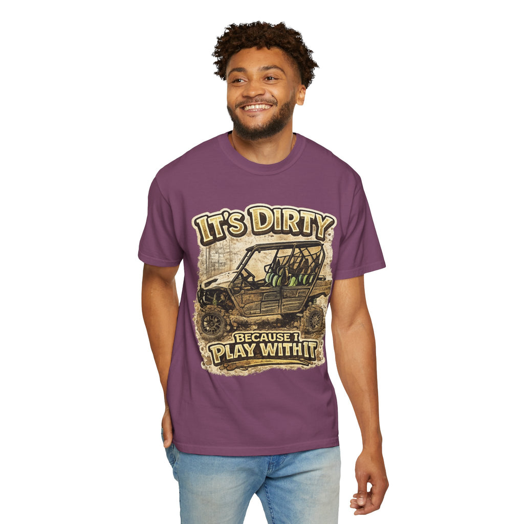Off-Road UTV T-Shirt — "It's Dirty Because I Play With It" Mud Riding Tee