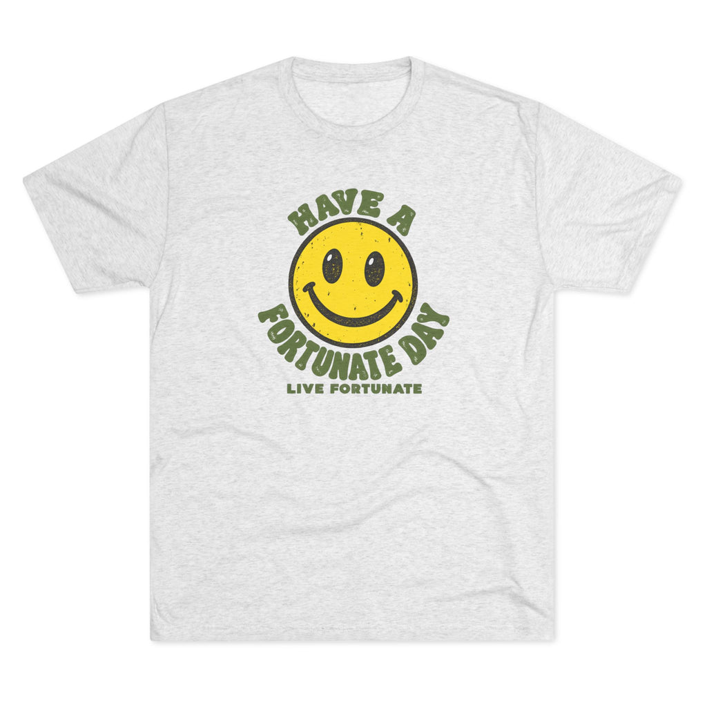 Have a Fortunate Day Smiley T-Shirt