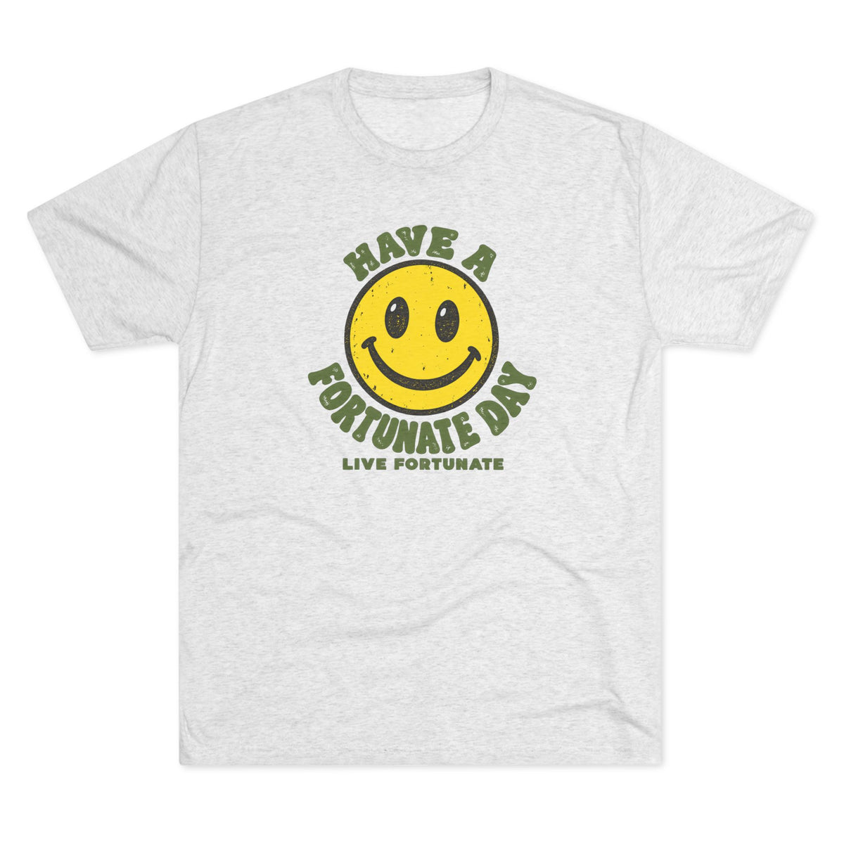 Have a Fortunate Day Smiley T-Shirt