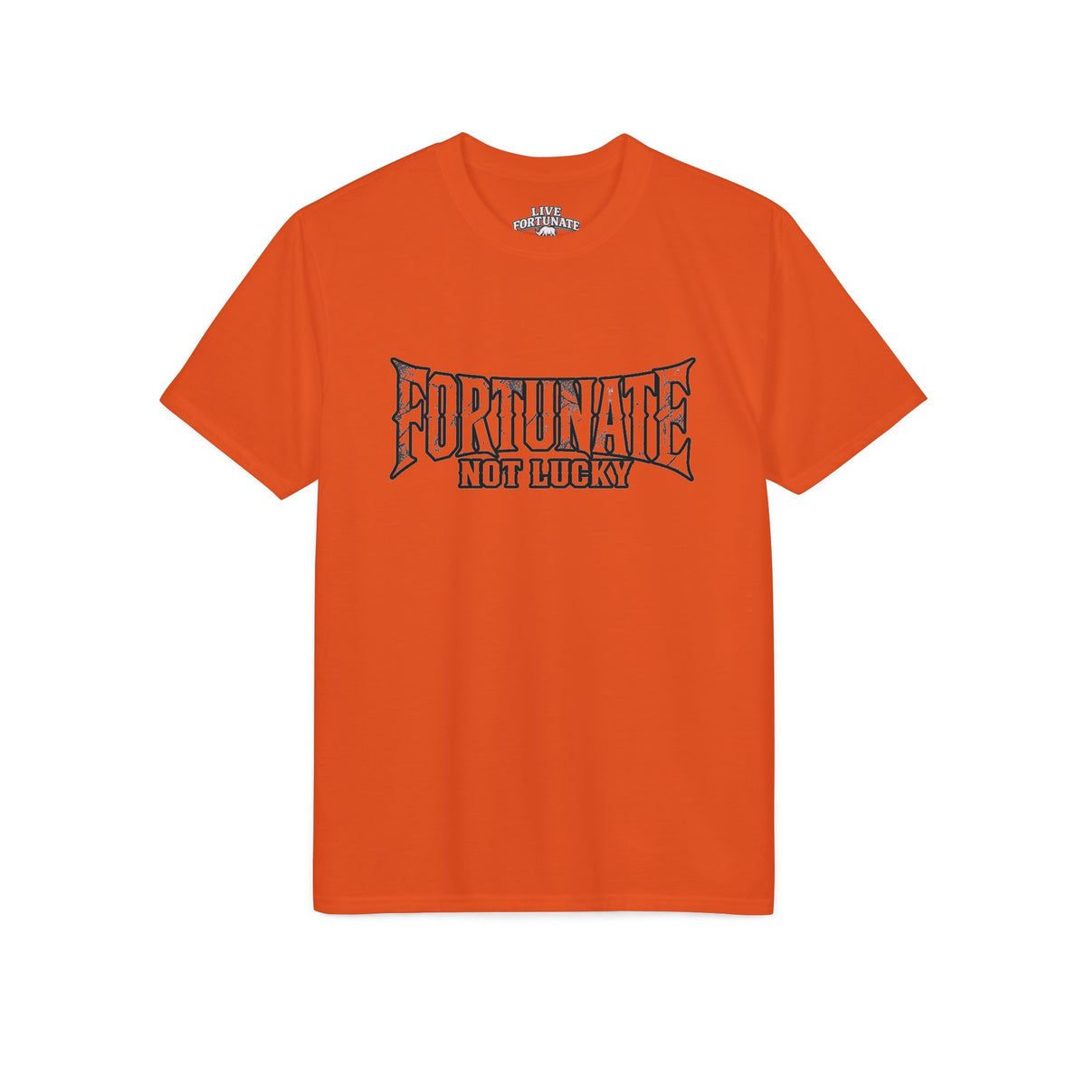 Fortunate Not Lucky Graphic T-Shirt — Edgy Black Lettering Performance Tee