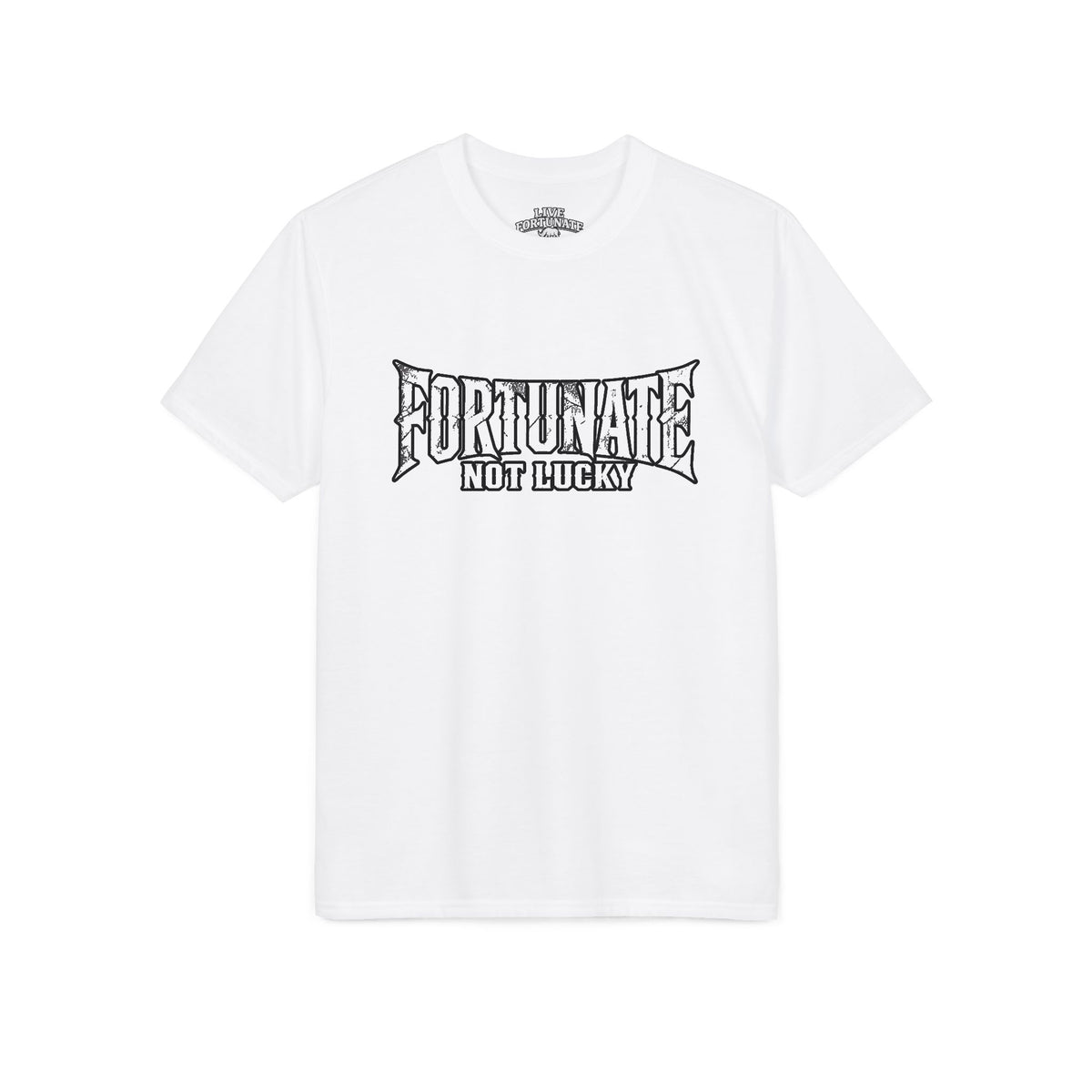 Fortunate Not Lucky Graphic T-Shirt — Edgy Black Lettering Performance Tee
