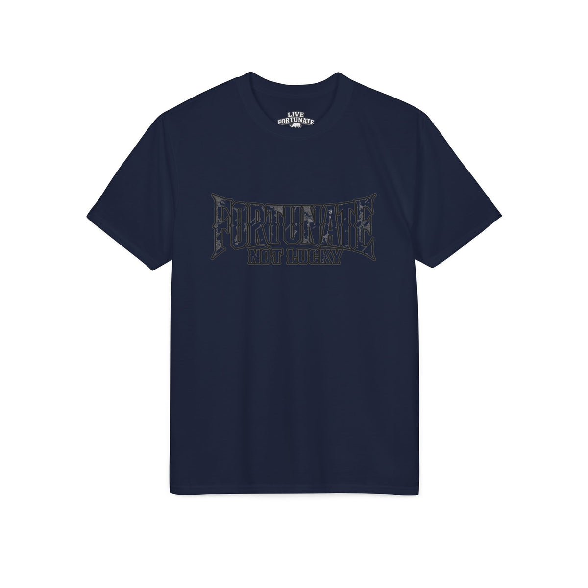 Fortunate Not Lucky Graphic T-Shirt — Edgy Black Lettering Performance Tee