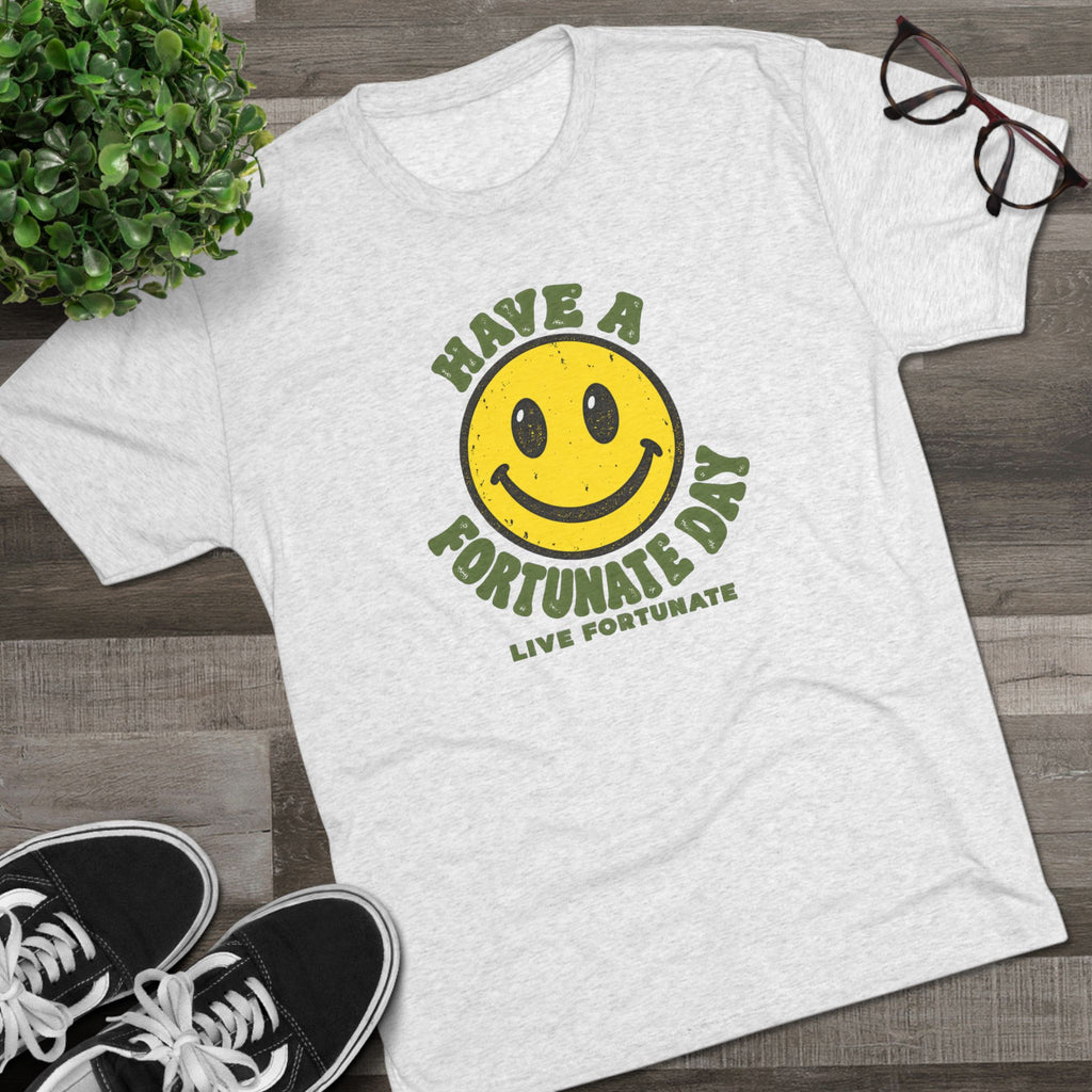 Have a Fortunate Day Smiley T-Shirt