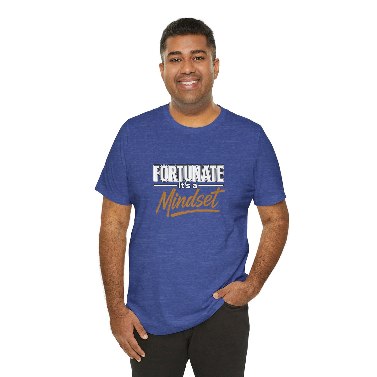 Fortunate It's a Mindset T-Shirt – Inspirational Motivational Tee