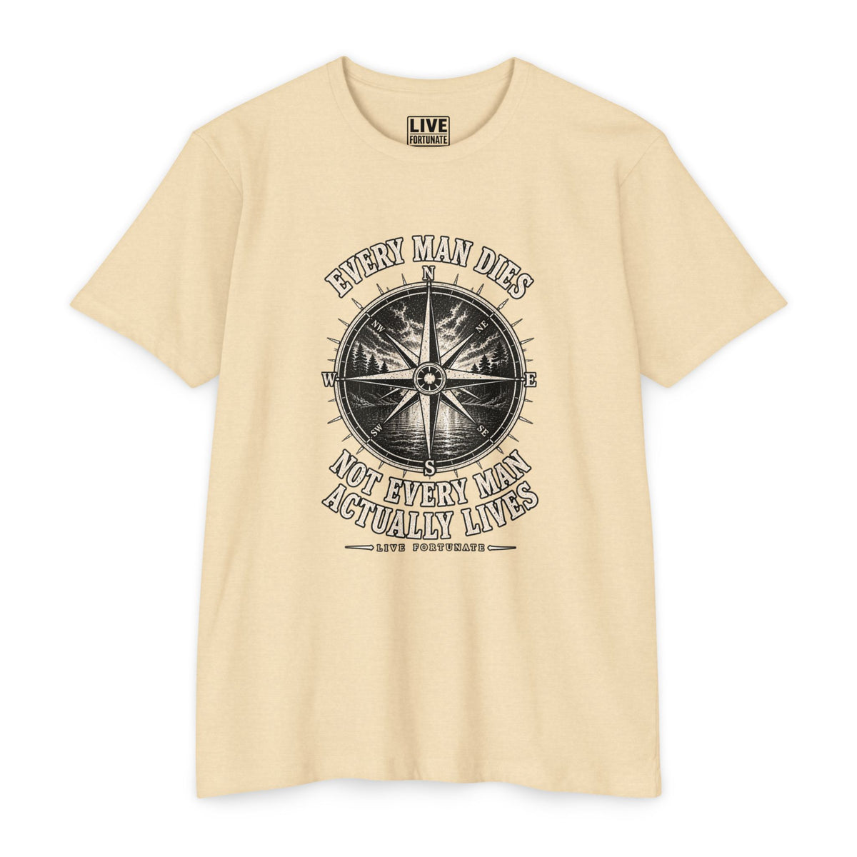 "Every Man Dies, Not Every Man Actually Lives" Vintage Nautical Compass Tee