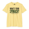What’s Your Spinach? – Live Fortunate Men’s Tee