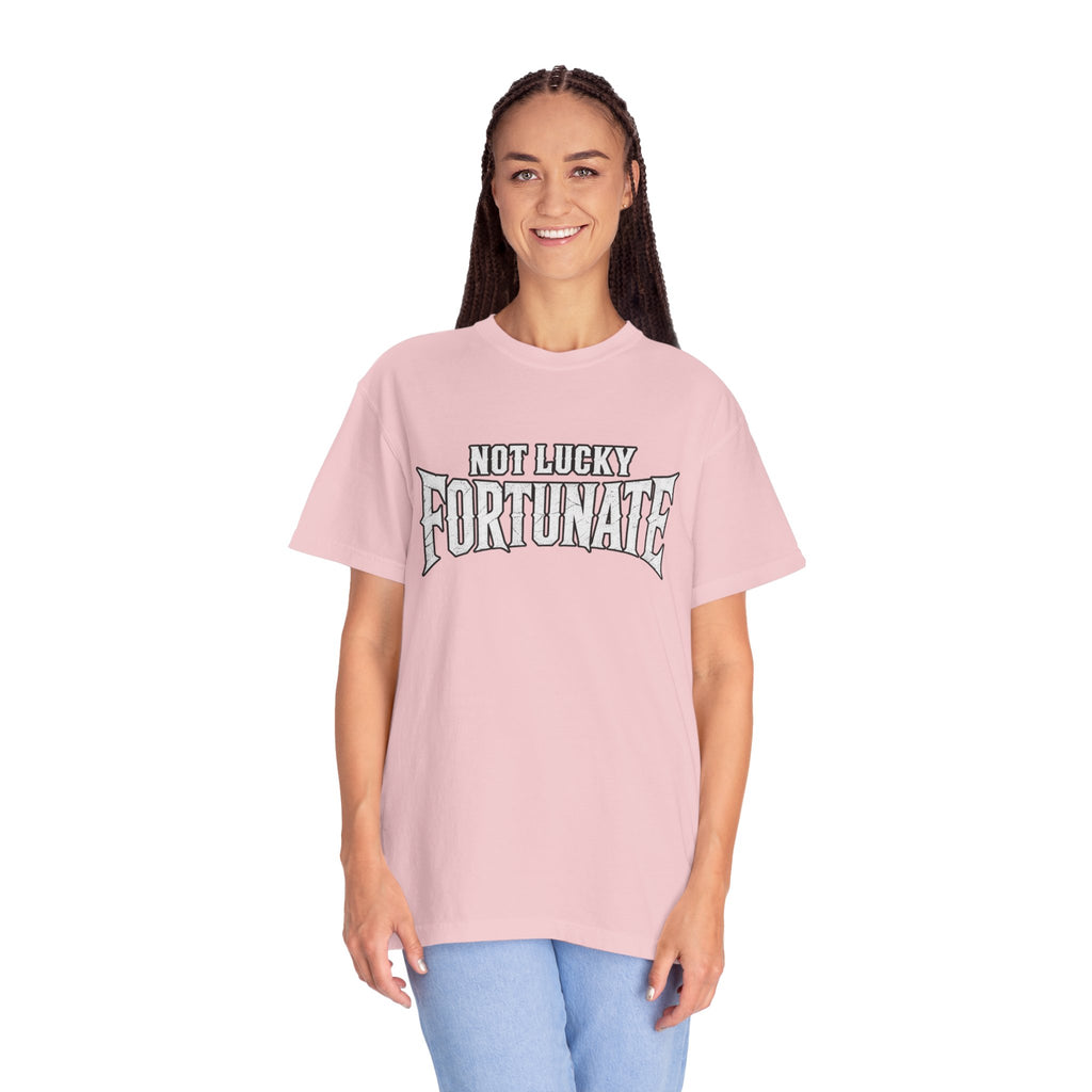 Not Lucky, Fortunate Graphic T-Shirt