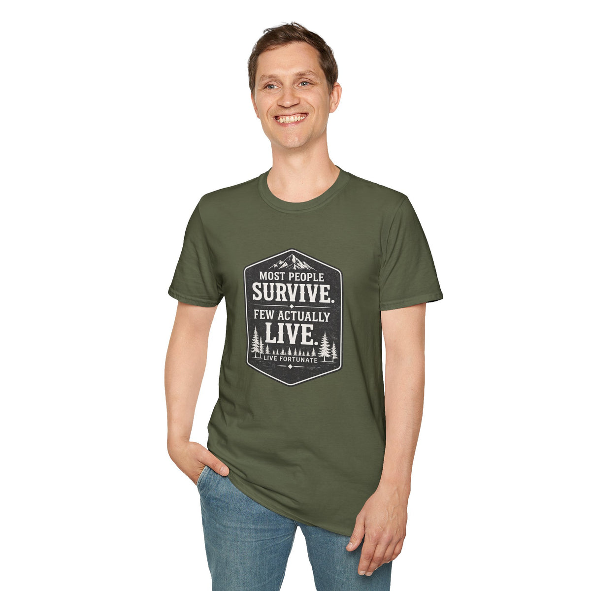 T-Shirt — Most People Survive. Few Actually Live. (Outdoor Adventure Graphic)